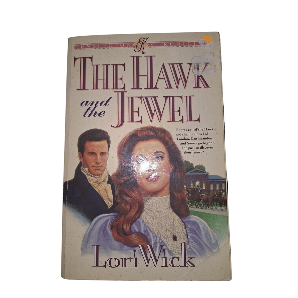 The Hawk and the Jewel Lori Wick Kensington Chronicles Book 1 Paperback Romance